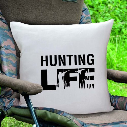 Ajándék vadásznak_Hunting life párna 