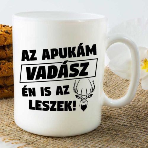 Vadász bögre - Az apukám vadász én is az leszek