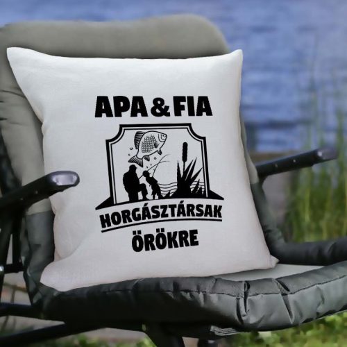 Apa-fia horgászajándék_Apa és fia horgásztársak párna 